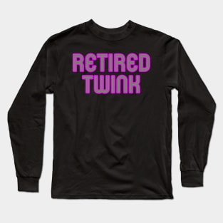 Retired Twink Long Sleeve T-Shirt